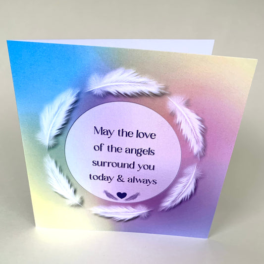 May the Love of the Angels Surround You Today and Always