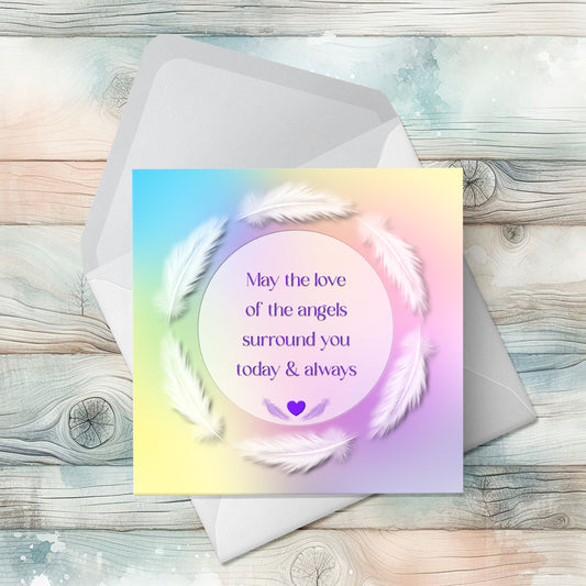 May the Love of the Angels Surround You Today and Always